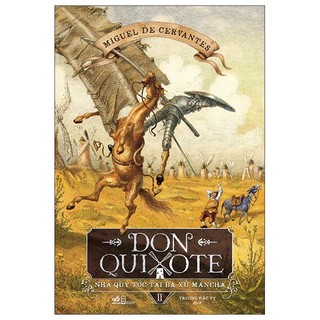 Sách don quixote nhà quý tộc tài ba xứ mancha - tập 2