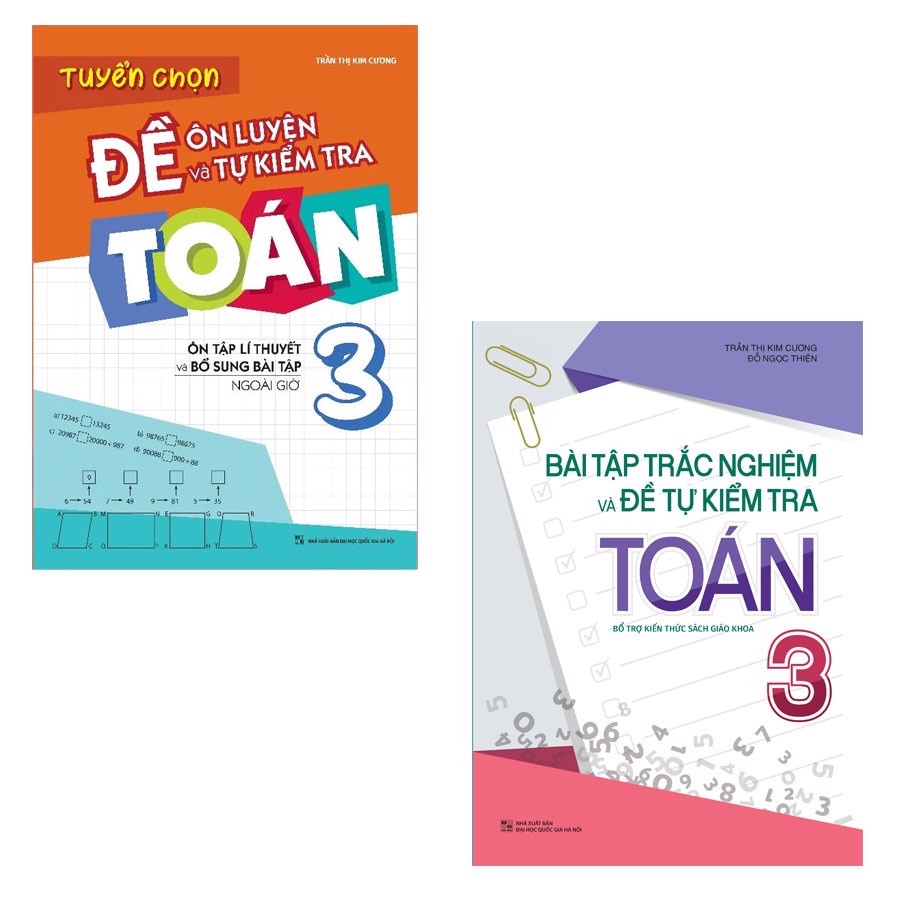Sách - Combo Bài Tập Trắc Nghiệm Và Đề Tự Kiểm Tra + Tuyển Chọn Đề Ôn Luyện Và Tự Kiểm Tra Toán Lớp 3