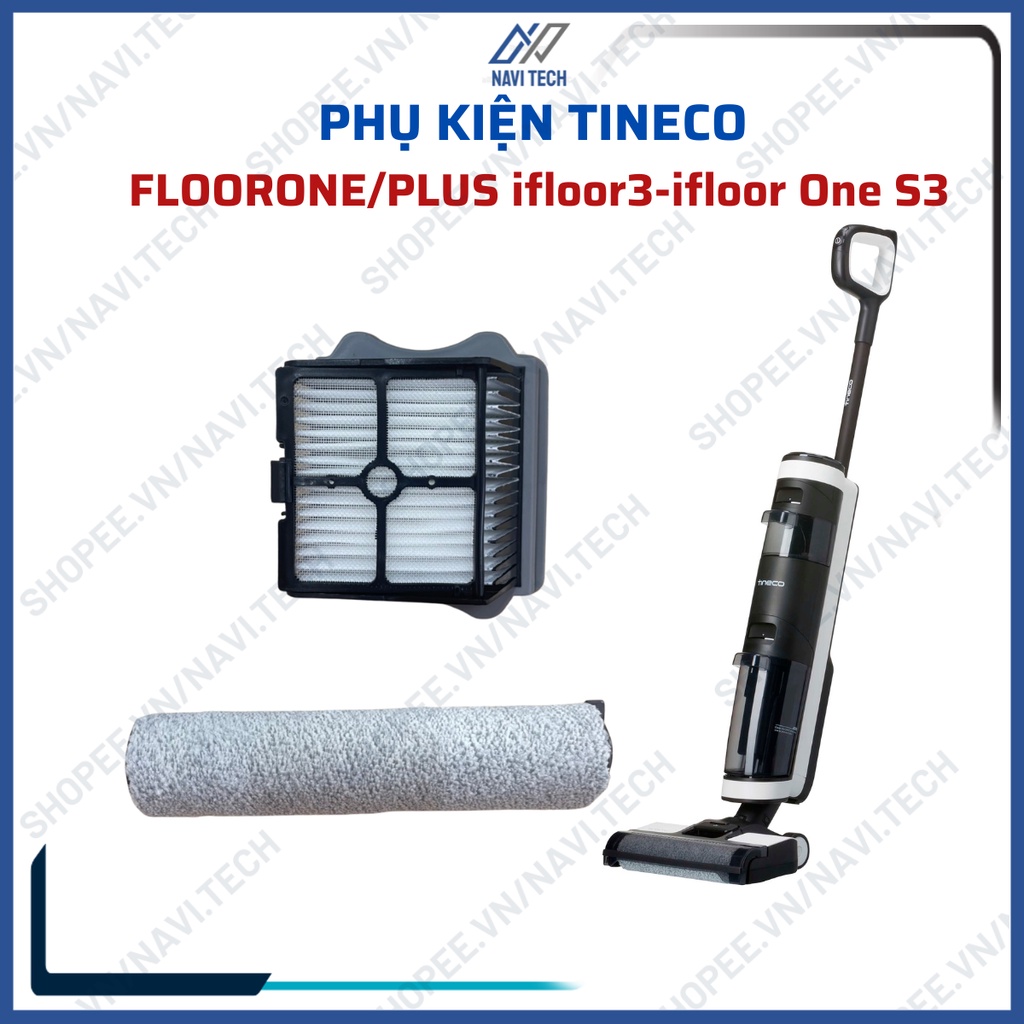 Phụ kiện con lăn lau nhà, lõi lọc hepa của máy hút bụi TINECO FLOORONE/PLUS ifloor3/ ifloor One S3