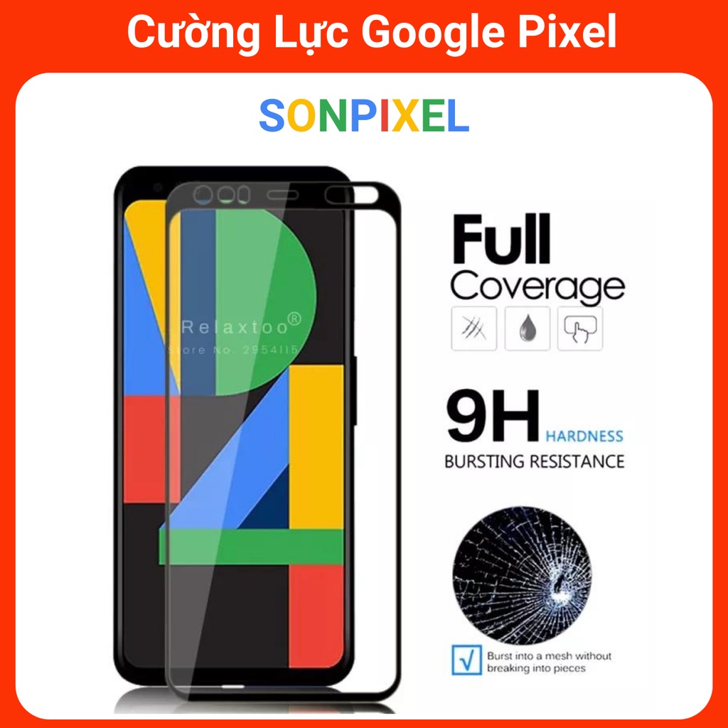 Kính Cường Lực Google Pixel 2/2XL/3A/3A XL/3/3XL/4/4XL/4a/4a5g/5/6/6pro Miếng Dán CL Full Màn Và Không full Màn