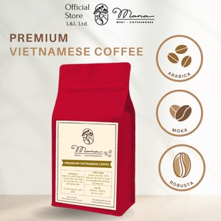 Cà phê 3 loại Arabica, Robusta, Moka kết hợp hạt rang và hạt xay, cà phê pha phin, cafe pha máy Mana House
