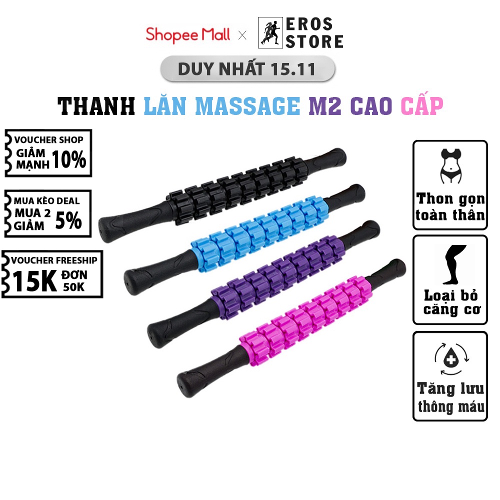 Thanh Massage M2, Con Lăn Yoga Chất Lượng Cao Chính Hãng Eros Store