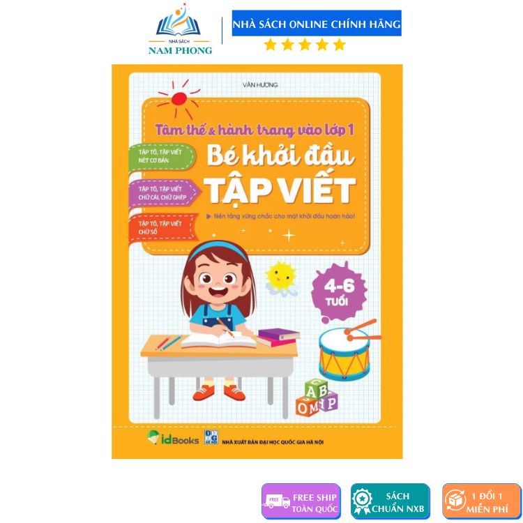 Sách - Bé Khởi Đầu Tập Viết - Tập Tô, Viết Nét Cơ Bản, Chữ Cái, Chữ Ghép, Chữ Số - Tâm Thế Và Hành Trang Vào Lớp 1