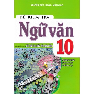 Sách-đề kiểm tra ngữ văn 10: