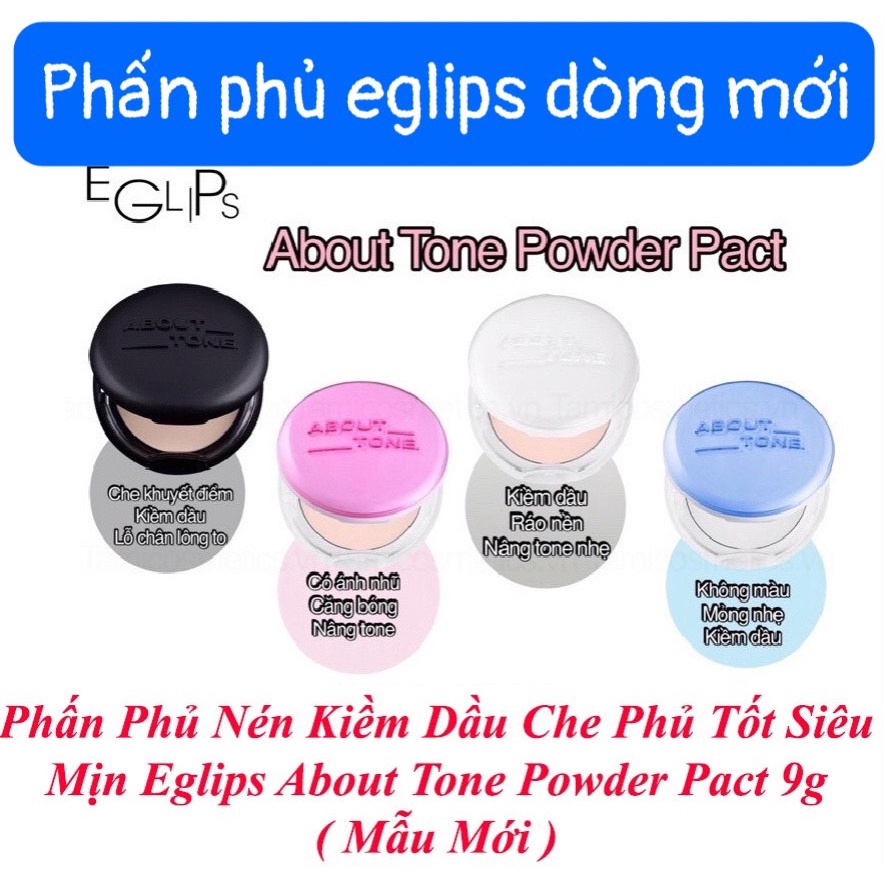 (chính hãng, date mới) Phấn phủ About tone các loại --> Thay thế cho Eglips trc đây đã không còn sx nữa ạ