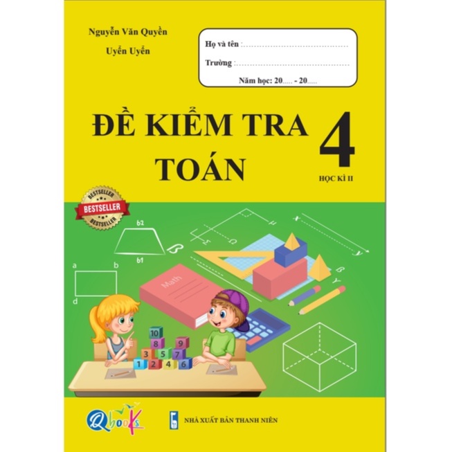 Sách - Đề Kiểm Tra Toán Lớp 4 - Tập 2 (1 cuốn)