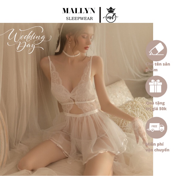 Váy ngủ,đầm ngủ cô dâu MALLYN thiết kế chun eo co giãn thoải mái,xuyên thấu sexy ML8506