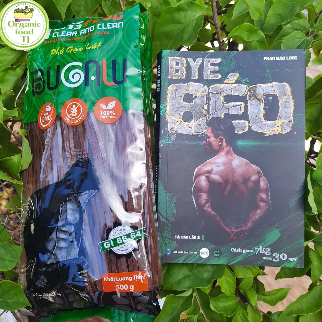 Bún gạo lứt 1kg - Bye Béo cách giảm 7kg trong 30 ngày Phan Bảo Long Giảm Béo Chuẩn Y Khoa. CHÍNH HÃN