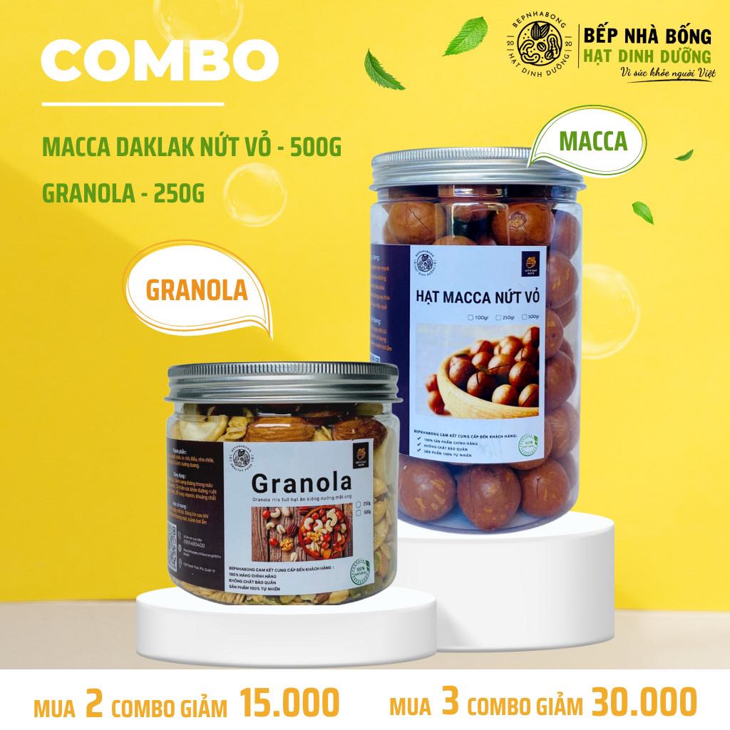 Combo Macca Daklak nứt vỏ và Granola Vị Truyền Thống - Ăn kiêng, Ngon, Bếp Nhà Bống Hạt dinh dưỡng