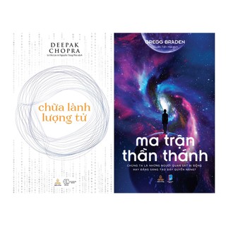 Combo sách Chữa Lành Lượng Tử và Ma Trận Thần Thánh