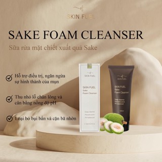 Sữa rửa mặt SAKE - SKIN FUEL
