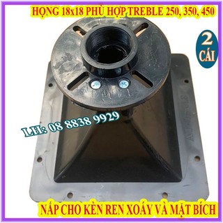 2 họng 18.5x18.5 ren xoáy & mặt bích bắt ốc, nắp cho các loại treble - giá 2 cái