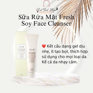 Sữa Rửa Mặt Fresh Soy FACE CLEANSER ( Sản Phẩm Chính Hãng )