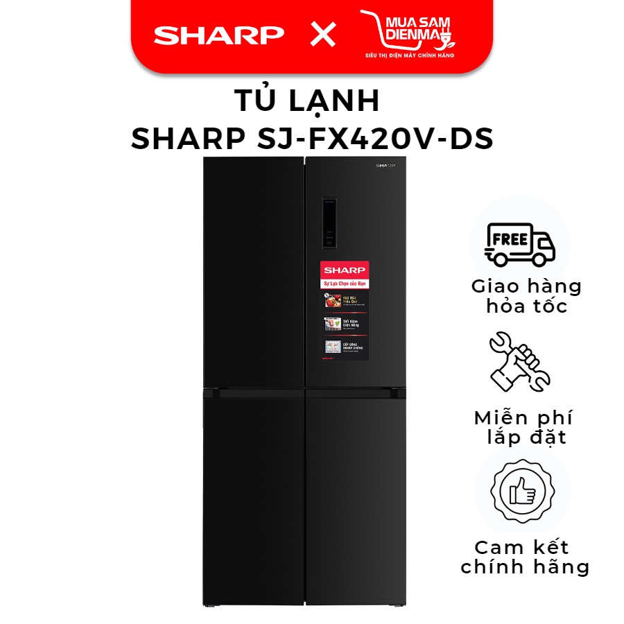 Tủ lạnh 4 cánh nhỏ gọn 400 lít Sharp SJ-FX420V-DS | SJ-FX420VG-CH -- Chỉ giao tại Hà Nội