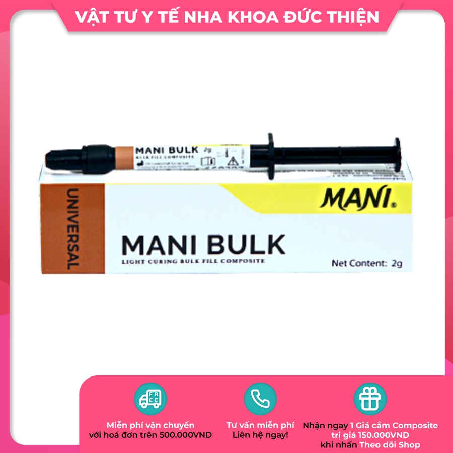 Composite Mani Bulk - Composite sệt Mani Bulk - Vật tư nha khoa chính hãng