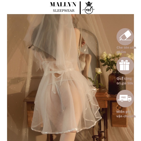 Váy ngủ,đầm ngủ cô dâu MALLYN thiết kế chun eo co giãn thoải mái,xuyên thấu sexy ML8506