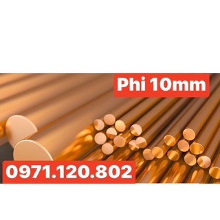 Đồng đỏ đặc nguyên chất D10mm dài 1m