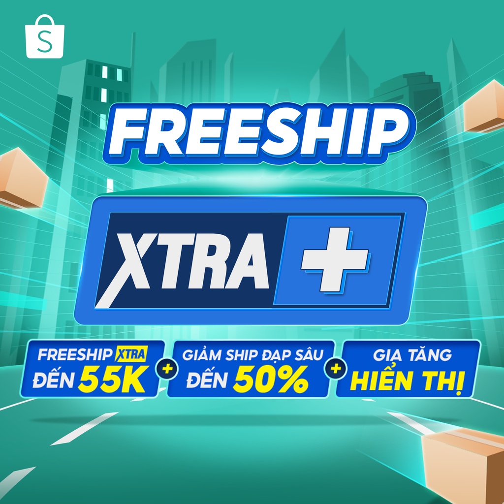 Gói Miễn Phí Vận Chuyển Xtra Plus Freeship Xtra Plus