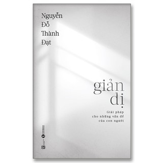 Sách - Giản dị: Giải pháp cho những vấn đề của con người