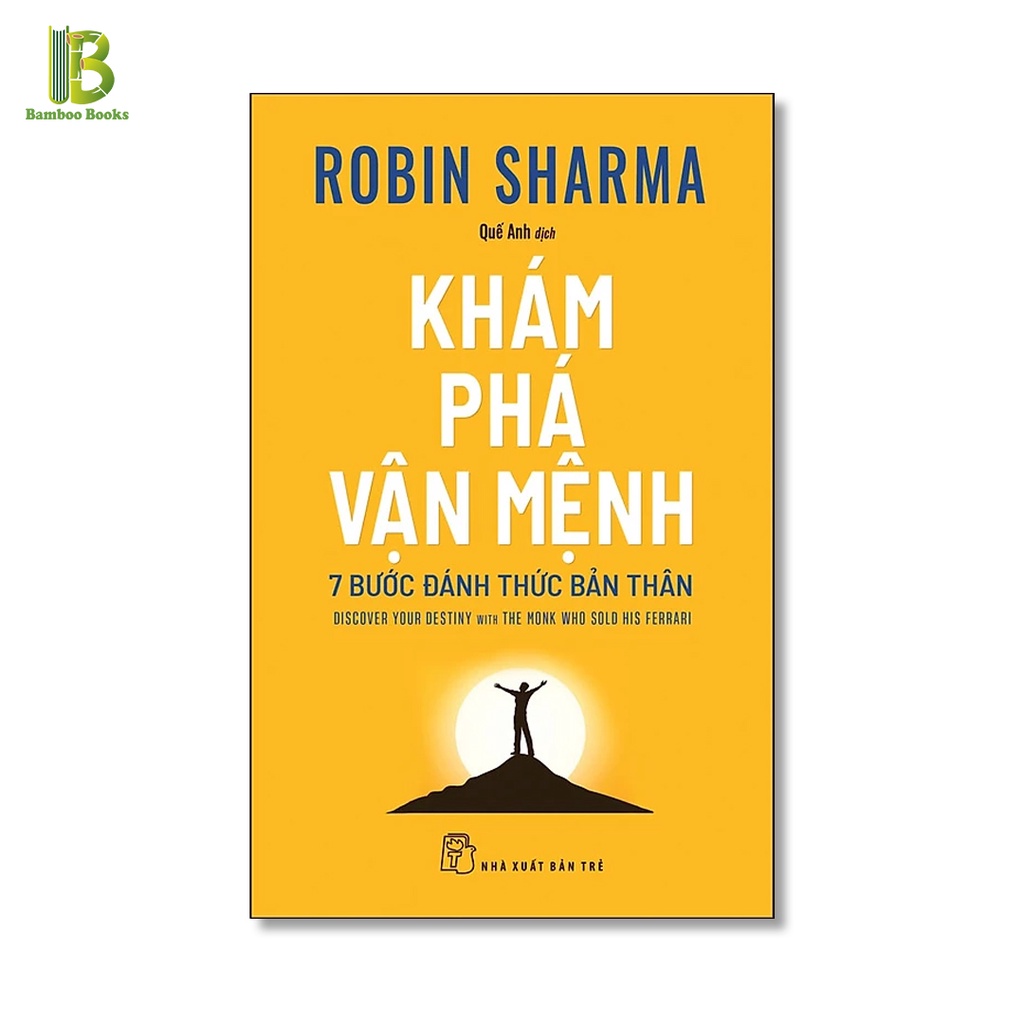 Sách - Khám Phá Vận Mệnh - 7 Bước Đánh Thức Bản Thân - Robin Sharma - NXB Trẻ
