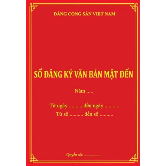 SỔ ĐĂNG KÝ VĂN BẢN MẬT ĐẾN