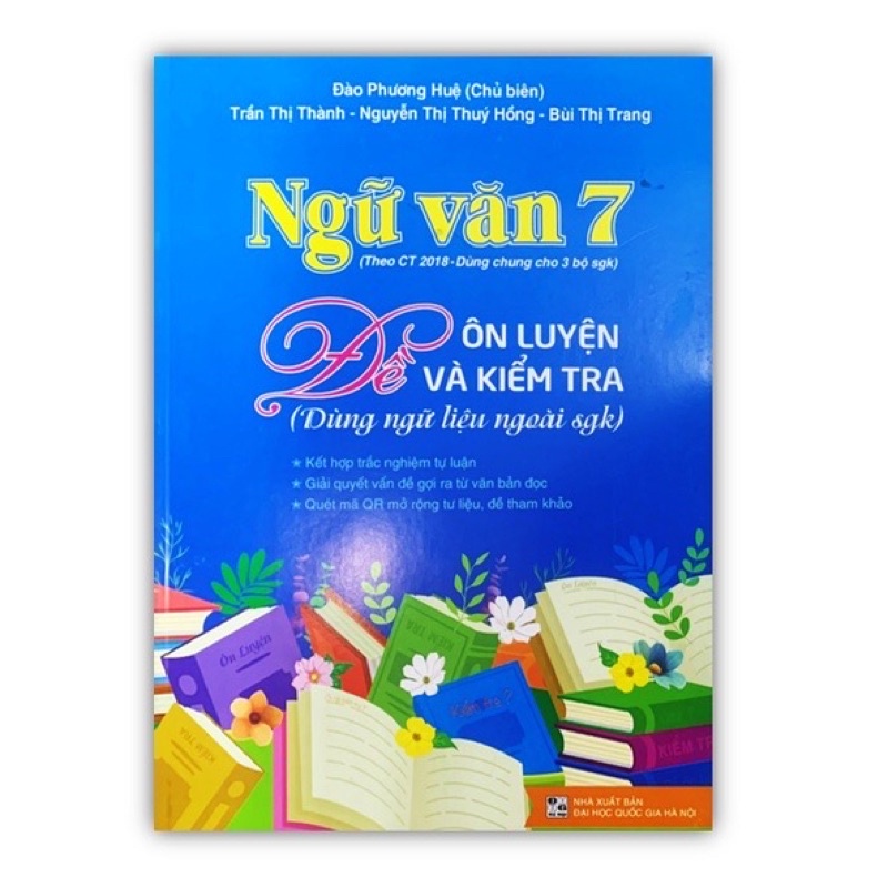 Sách : Ngữ Văn 7 - Ôn Luyện Đề Và Kiểm Tra ( dùng ngữ liệu ngoài sgk )