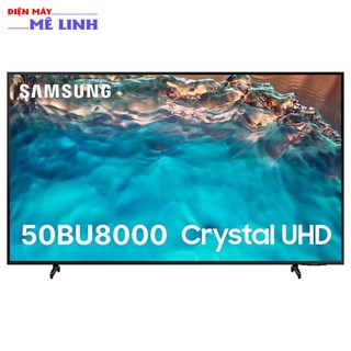Tivi Samsung 4K 50 inch UA50BU8000KXXV