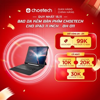 Bao da kèm bàn phím choetech cho ipad 11 inch - bh-011