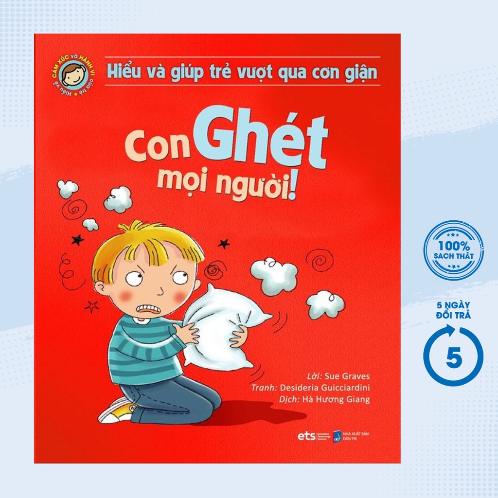 Sách - Hiểu Về Cảm Xúc Và Hành Vi Của Trẻ - Con Ghét Mọi Người! (Hiểu Và Giúp Trẻ Vượt Qua Cơn Giận) - AL