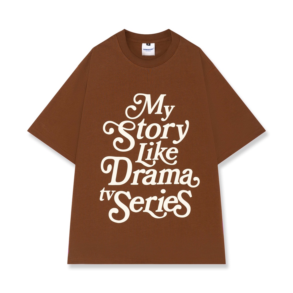 Áo Thun Unisex N7 Newseven My Story Like Drama phông tay lỡ nam nữ form rộng Local Brand