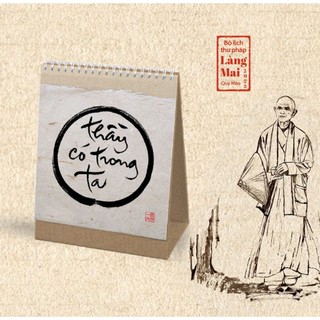 Lịch bàn 2023 - lịch thư pháp làng mai: thầy có trong ta: thích nhất hạnh