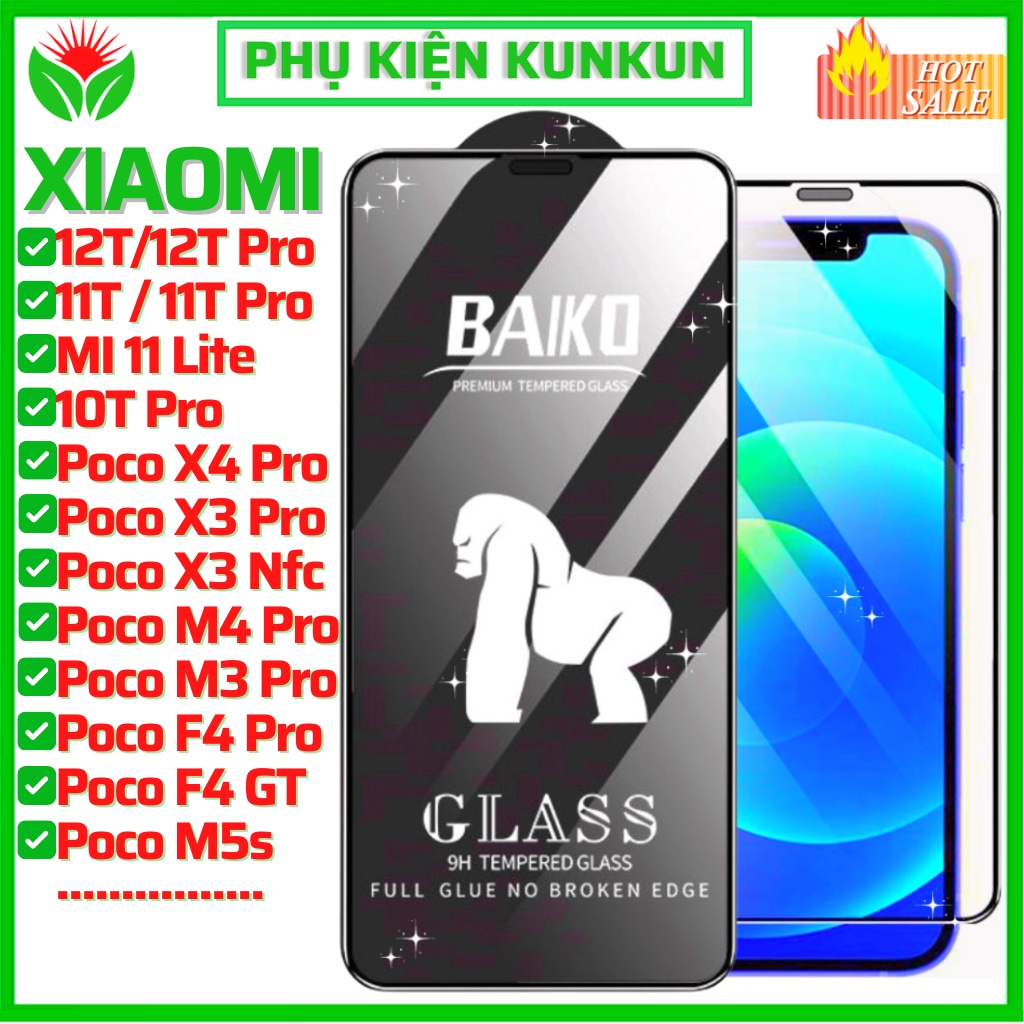 Cường lực Baiko Xiaomi 12T Pro 11T Pro 5G 10T Pro Mi 11 Lite 5G Ne Poco C40 F4 F3 M5 M5s M4 M3 Pro X4 GT X3 Pro Nfc