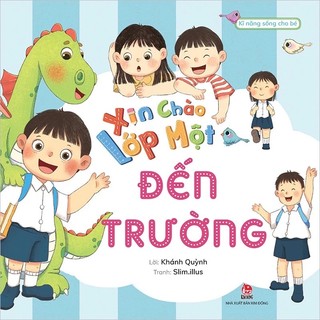 Sách-Xin chào lớp Một (Kĩ Năng Sống Cho Bé) (2 quyển)