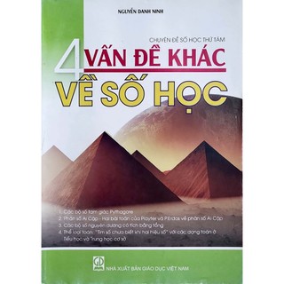 Sách - Chuyên đề số học thứ tám - 4 vấn đề khác về số học