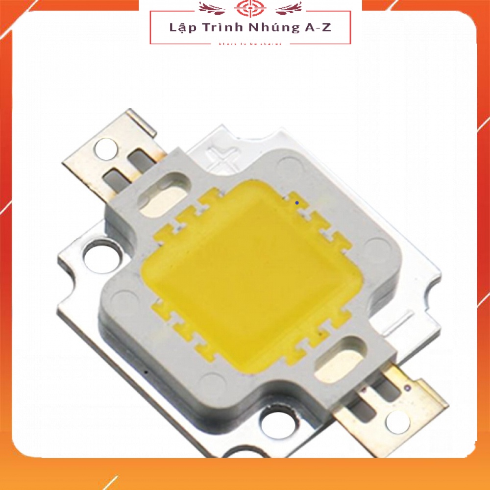 [Lập Trình Nhúng A-Z][G22] Chip Led 10W