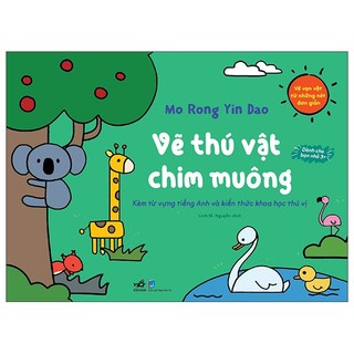 Sách vẽ vạn vật từ những nét đơn giản - vẽ thú vật chim muông