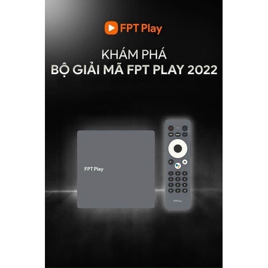 FPT Play Box 2022 T650 - Phiên Bản Mua Đứt Không Mất Phí Duy Trì - Tặng kèm tài khoản truyền hình