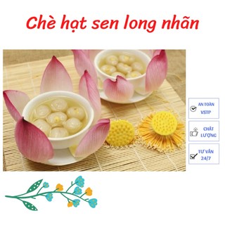 Set chè hạt sen long nhãn 500gr thơm ngon, bổ dưỡng