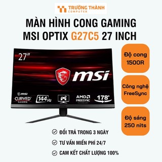 Màn hình cong gaming msi optix g27c5 va 165hz / 1ms / dp 1.2 / hdmi / jack 3.5 audio ) - hàng ch