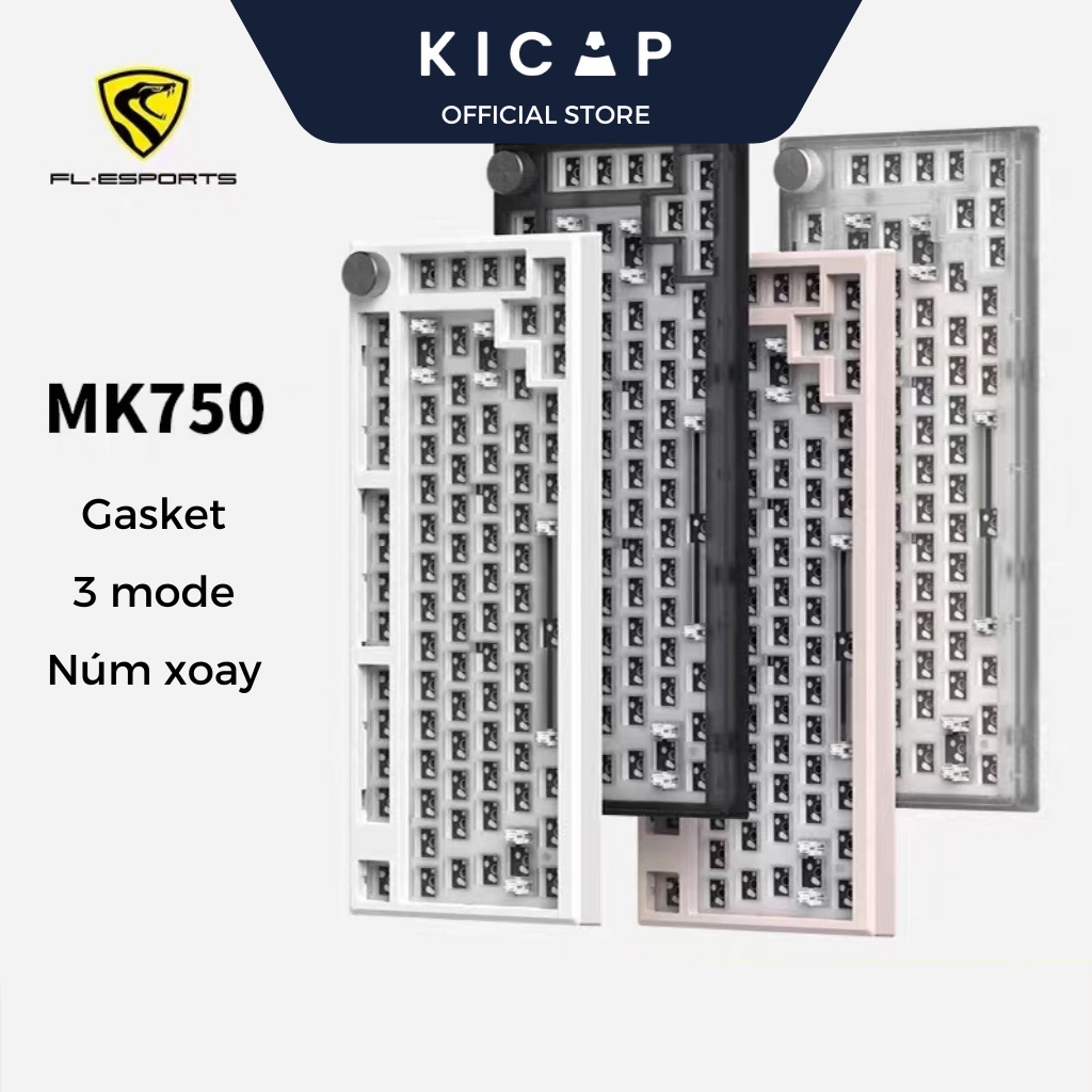 Bàn phím cơ tuỳ chỉnh KIT MK750 - FL ESPORTS mới 3 chế độ kết nối | hỗ trợ build full phím - Kicap