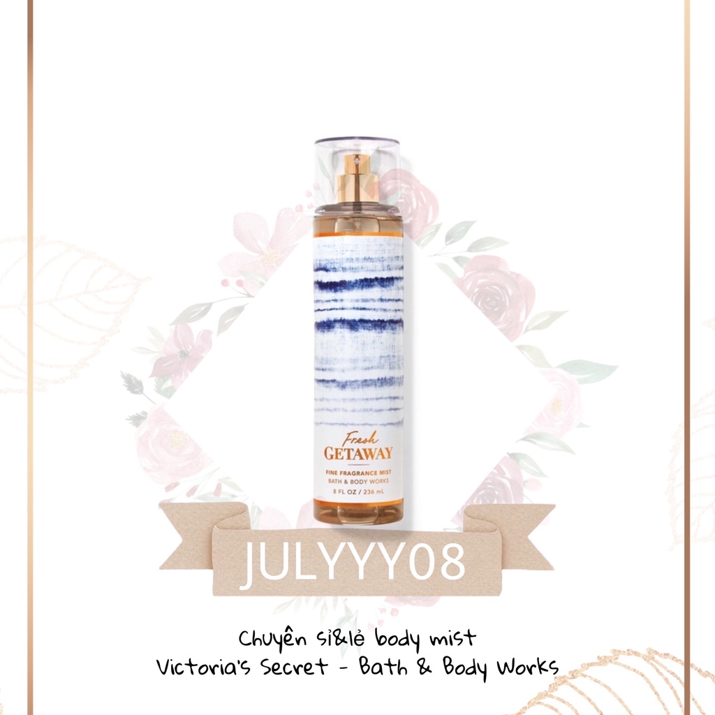 Xịt Thơm Toàn Thân Fresh GETAWAY Fine Fragrance Mist +jɥȽÿ08+