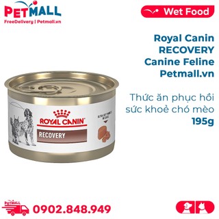 Pate Royal Canin RECOVERY Canine Feline 195g - Thức ăn phục hồi sức khoẻ chó mèo Petmall