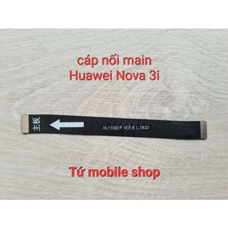 Cáp nối main Huawei Nova 3i