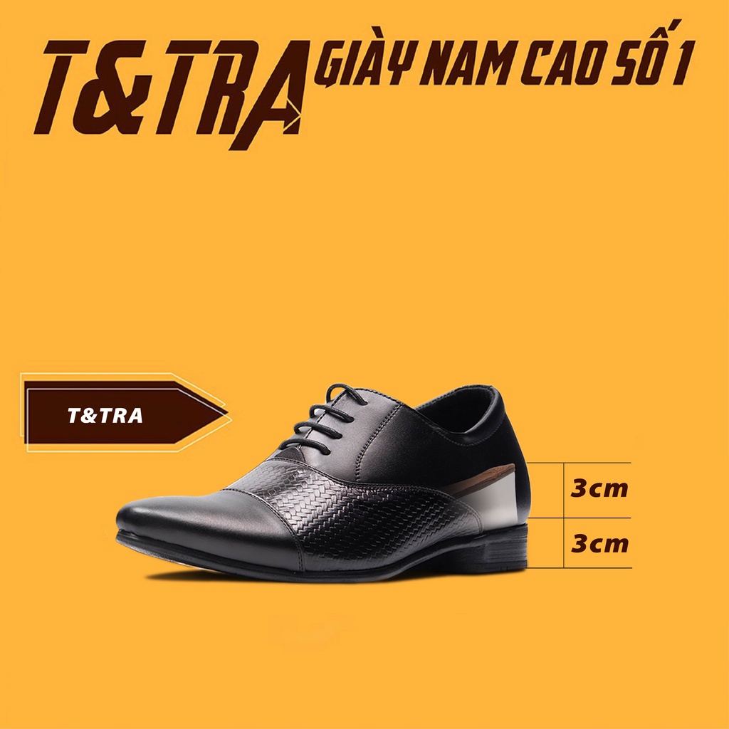 [ 6CM ] GIÀYĐỘN NAM T&amp;TRA S995Đ