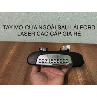 Tay mở cửa ngoài sau bên lái mạ crom ford laser cao cấp giá rẻ