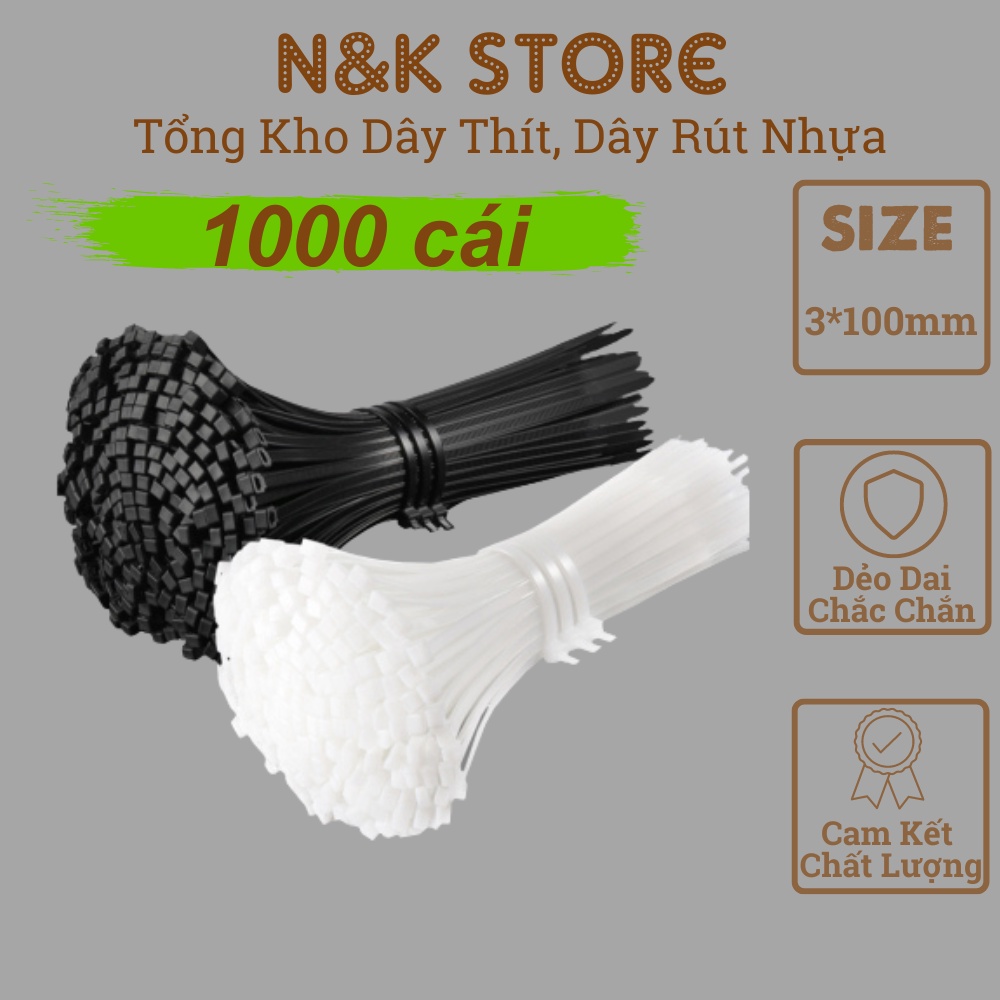 Túi 1000c dây thít nhựa 3x100mm, dây rút nhựa, lạt nhựa buộc dẻo dai, chắc chắn