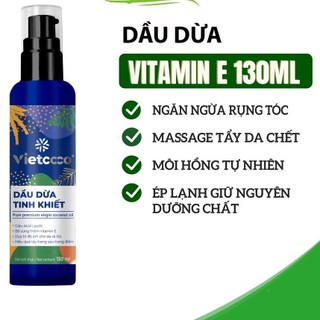 Dầu Dừa 100% Nguyên Chất Vietcoco :HŨ 200ML XỊT 130ML