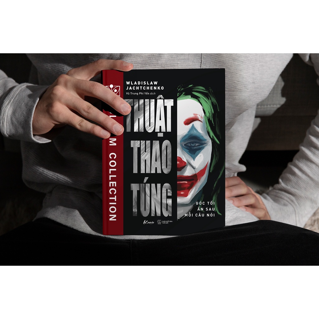 Sách Thuật Thao Túng - Góc Tối Ẩn Sau Mỗi Câu Nói