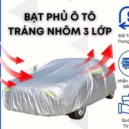 Bạt Phủ Ô Tô, Bạt Phủ Xe Ô Tô - Tráng Nhôm 3 Lớp Cao Cấp, Chống Nắng, Chống Mưa, Chống Cháy