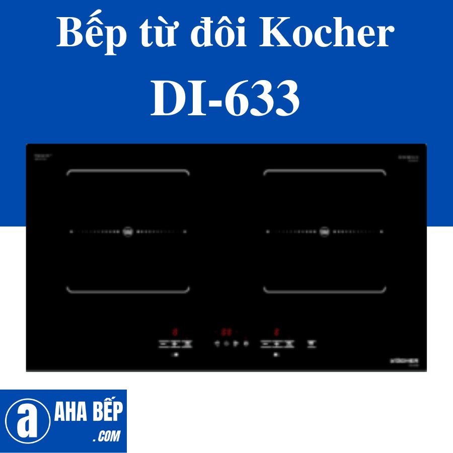 Bếp từ đôi Kocher DI-633 - Hàng Chính Hãng